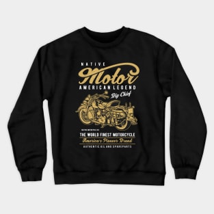 Native Motorcycle. American Legend Crewneck Sweatshirt